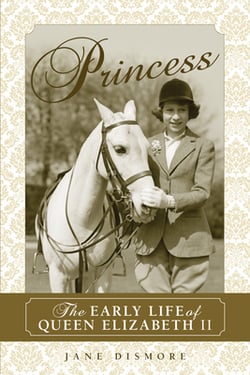 Princess : The Early Life of Queen Elizabeth II